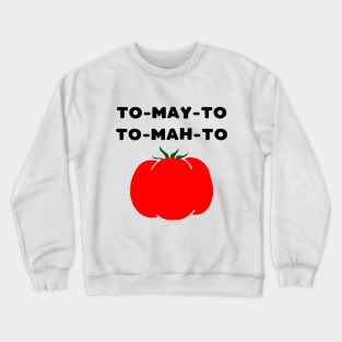 Funny tomato Crewneck Sweatshirt